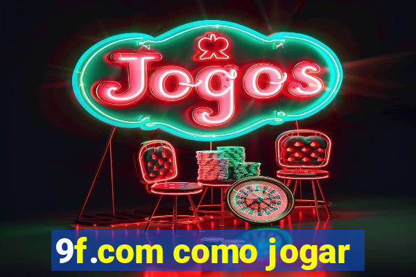 9f.com como jogar